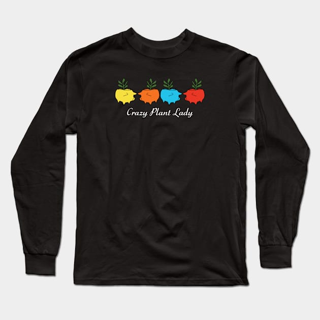 Crazy Plant Lady Pig Planter Long Sleeve T-Shirt by FruitflyPie